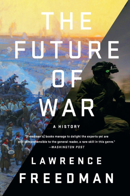 The Future of War: A History