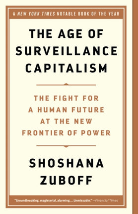 The Age of Surveillance Capitalism: The Fight for
