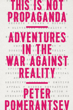 This Is Not Propaganda: Adventures in the War