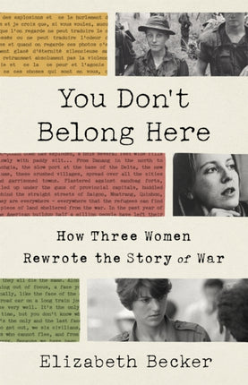 You Don't Belong Here: How Three Women Rewrote