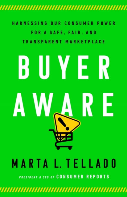 Buyer Aware: Harnessing Our Consumer Power for a Safe, Fair, and Transparent Marketplace