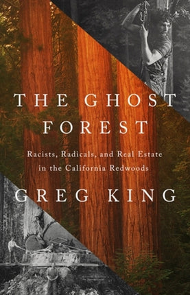 The Ghost Forest: Racists, Radicals, and Real