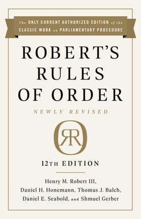 Roberts Rules of Order Newly Revised 12th edition