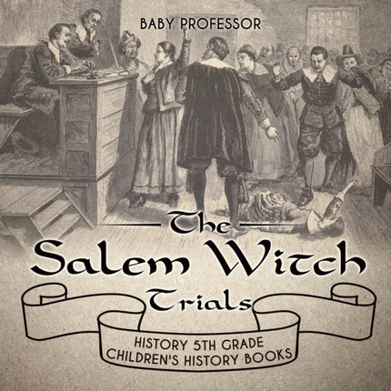 The Salem Witch Trials - History 5th Grade