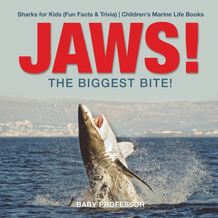 JAWS! - The Biggest Bite! Sharks for Kids (Fun