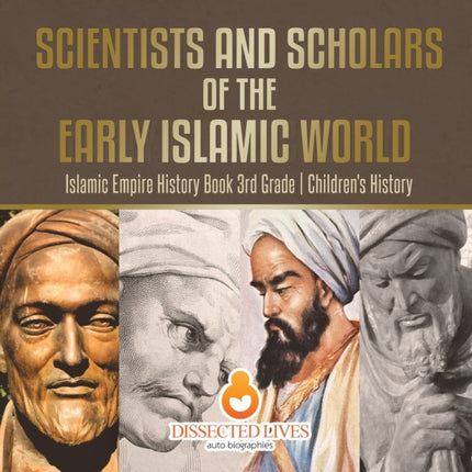 Scientists and Scholars of the Early Islamic