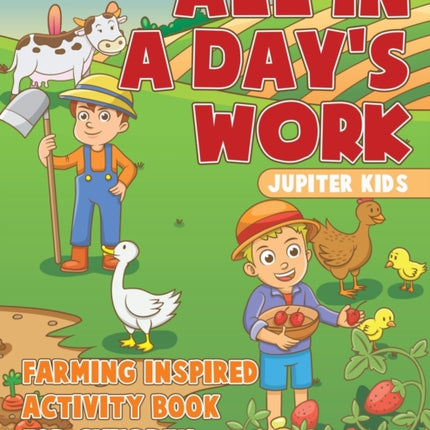 All In A Day's Work - Farming-Inspired Activity Book for Children