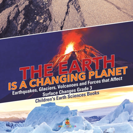 The Earth is a Changing Planet Earthquakes,