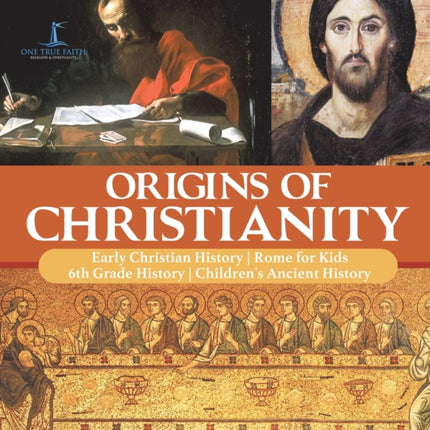 Origins of Christianity Early Christian History