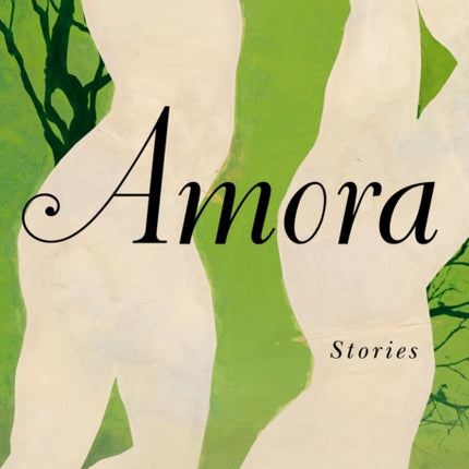 Amora: Stories