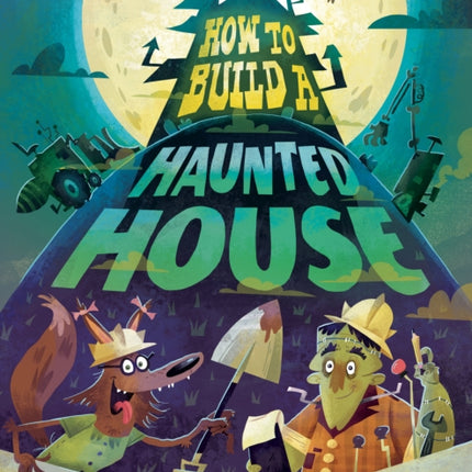 How to Build a Haunted House