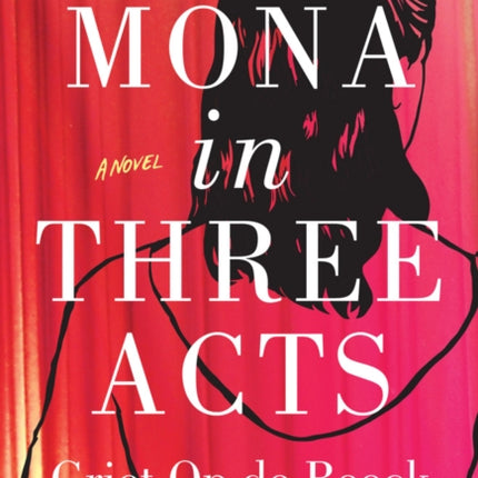 Mona in Three Acts