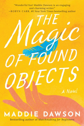 The Magic of Found Objects: A Novel