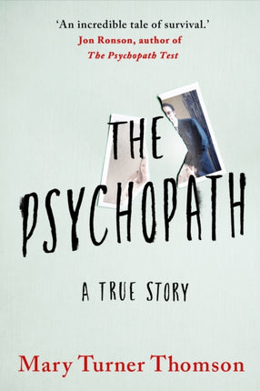 The Psychopath: A True Story