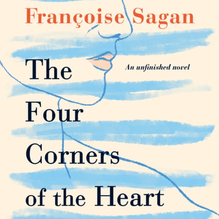 The Four Corners of the Heart: An Unfinished Novel