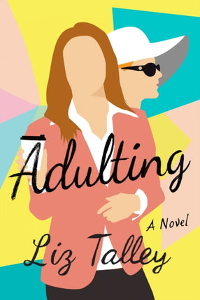 Adulting: A Novel