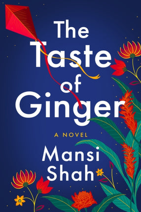 The Taste of Ginger: A Novel