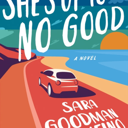 She's Up to No Good: A Novel