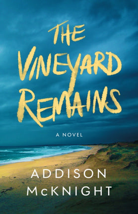 The Vineyard Remains