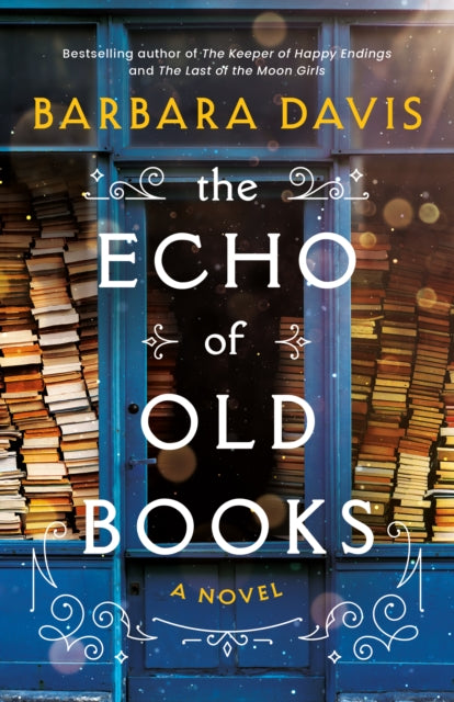 The Echo of Old Books: A Novel