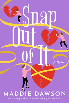 Snap Out of It: A Novel