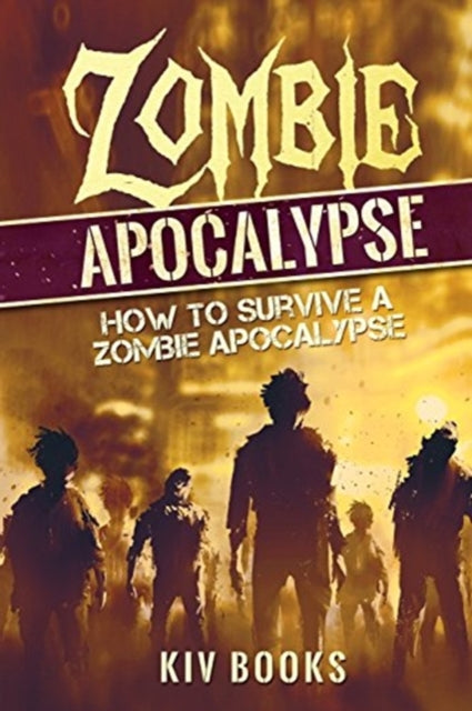 Zombie Apocalypse: How to Survive a Zombie