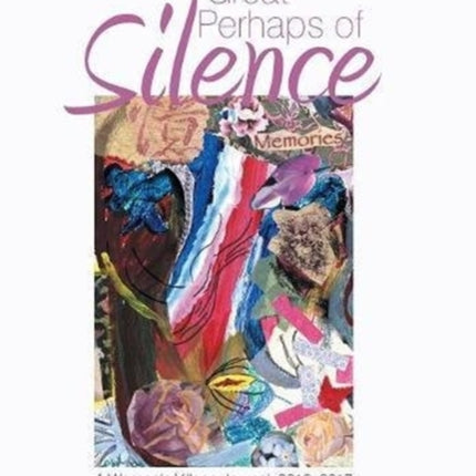 The Great Perhaps of Silence: A Woman'S Village