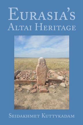 Eurasia's Altai Heritage