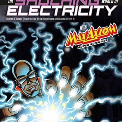 The Shocking World of Electricity with Max Axiom Super Scientist: 4D An Augmented Reading Science Experience