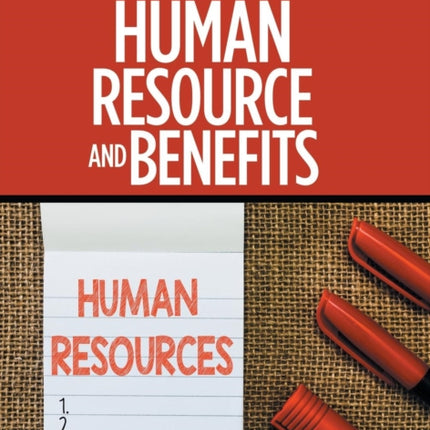 Human Resource and Benefits
