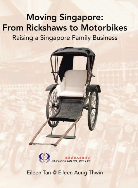 Moving Singapore: from Rickshaws to Motorbikes: