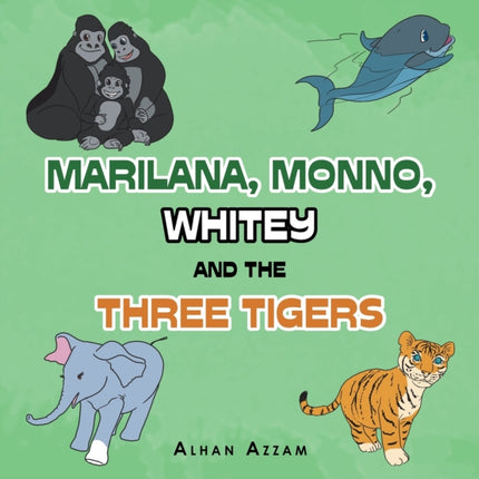 Marilana, Monno, Whitey and the Three Tigers