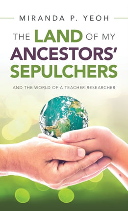The Land of My Ancestors' Sepulchers: And the