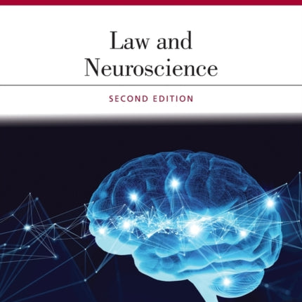 Law and Neuroscience: [Connected Ebook]