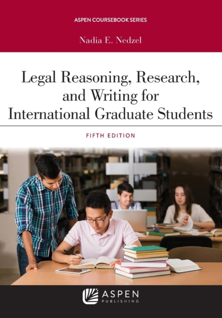 Legal Reasoning, Research, and Writing for International Graduate Students: [Connected Ebook]