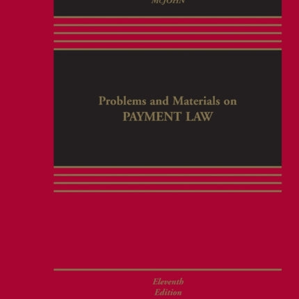 Problems and Materials on Payment Law: [Connected eBook with Study Center]