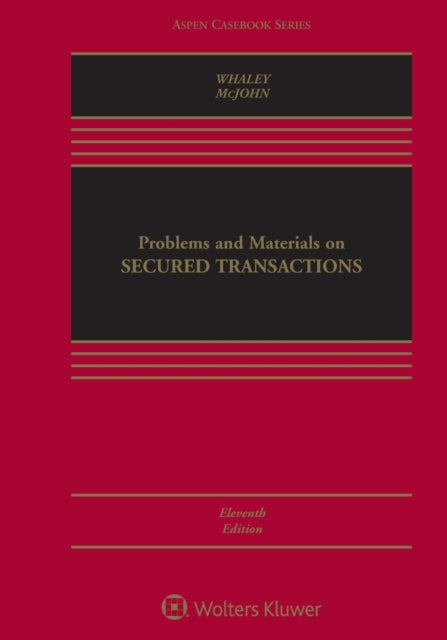 Problems and Materials on Secured Transactions: [Connected eBook with Study Center]