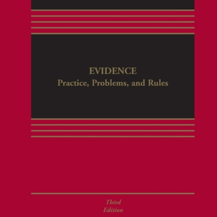 Evidence Practice Problems and Rules Aspen Casebook