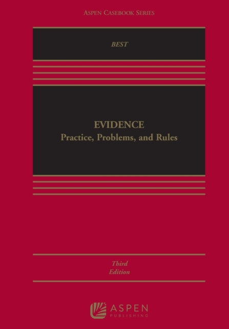 Evidence Practice Problems and Rules Aspen Casebook