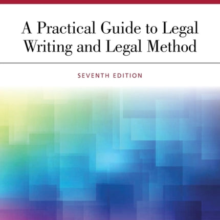 Practical Guide to Legal Writing and Legal