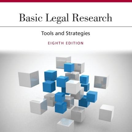 Basic Legal Research: Tools and Strategies [Connected eBook with Study Center]