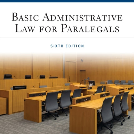 Basic Administrative Law for Paralegals: