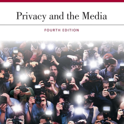 Privacy and the Media: [Connected Ebook]