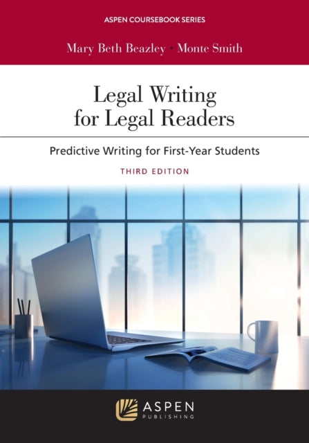 Legal Writing for Legal Readers: Predictive Writing for First-Year Students [Connected eBook with Study Center]