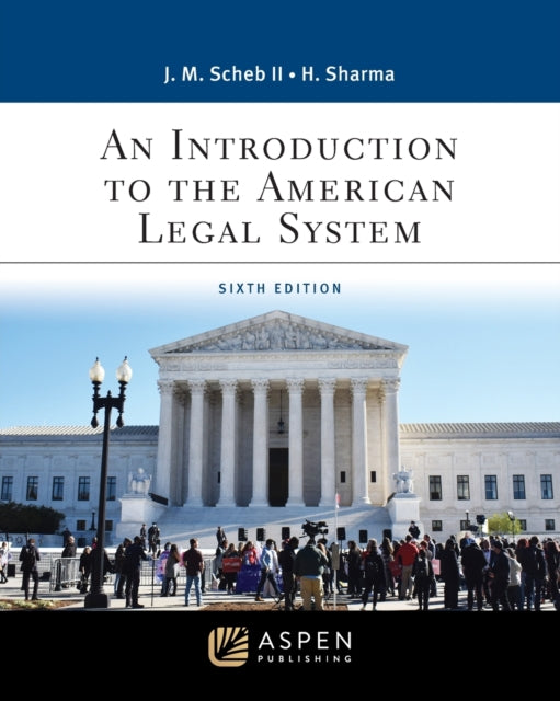 An Introduction to the American Legal System: [Connected Ebook]