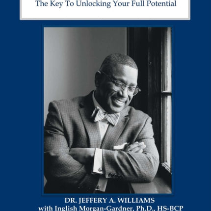 Knowing Your Why: The Key to Unlocking Your Full Potential Workbook: Work Book and Journal