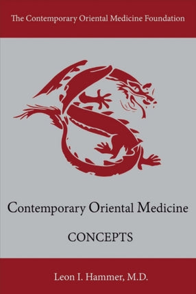 Concepts: Contemporary Oriental Medicine