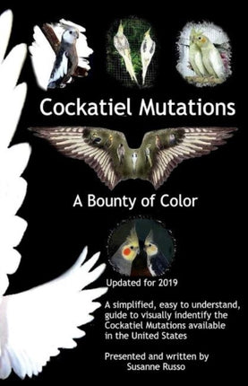 Cockatiel Mutations: A Bounty of Color