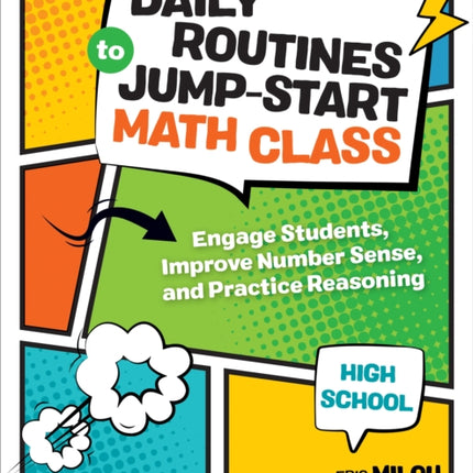 Daily Routines to Jump-Start Math Class, High School: Engage Students, Improve Number Sense, and Practice Reasoning