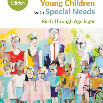 An Introduction to Young Children with Special Needs: Birth Through Age Eight